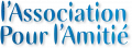 APA- L'association pour l'Amitié